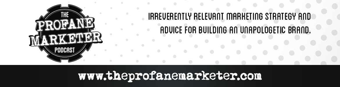 The Profane Marketer - 